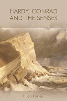 Hardy, Conrad and the Senses