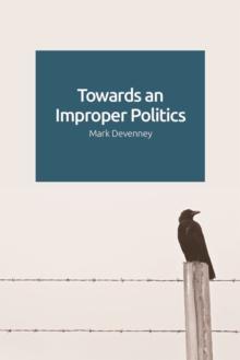 Towards an Improper Politics