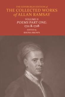 Poems of Allan Ramsay : Volumes II and III