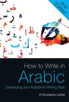 How to Write in Arabic : Developing Your Academic Writing Style