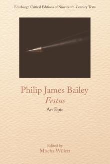 Philip James Bailey, Festus : An Epic Poem