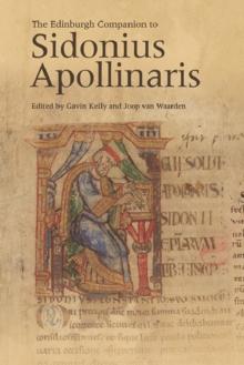 The Edinburgh Companion to Sidonius Apollinaris