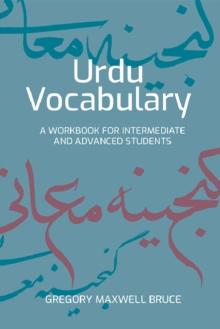 Urdu Vocabulary : A Workbook for Intermediate and Advanced Students