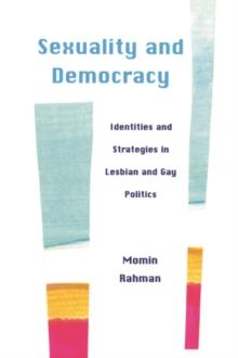 Sexuality and Democracy : Identities and Strategies in Lesbian and Gay Politics