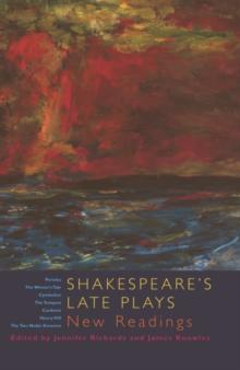 Shakespeare's Late Plays : New Readings