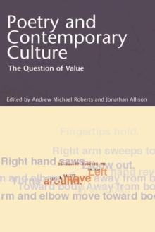 Poetry And Contemporary Culture : The Question of Value