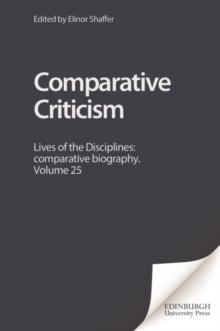 Comparative Criticism : Lives of the Disciplines: comparative biography. Volume 25