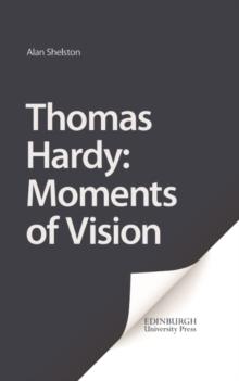 Thomas Hardy: Moments of Vision