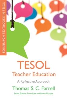 TESOL Teacher Education : A Reflective Approach