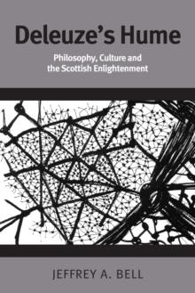 Deleuze's Hume : Philosophy, Culture and the Scottish Enlightenment