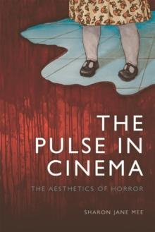 The Pulse in Cinema : The Aesthetics of Horror