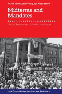 Midterms and Mandates : Electoral Reassessment of Presidents and Parties