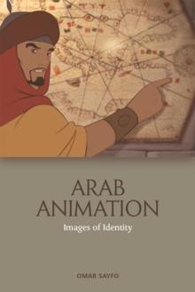 Arab Animation : Images of Identity