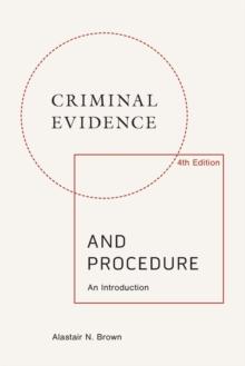 Criminal Evidence and Procedure: an Introduction