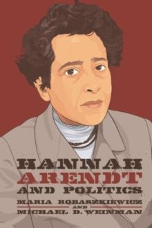 Hannah Arendt and Politics