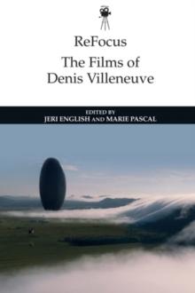 Refocus: The Films of Denis Villeneuve