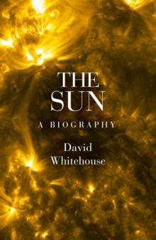 The Sun : A Biography