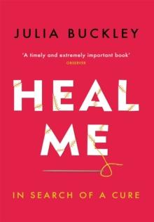 Heal Me : In Search of a Cure