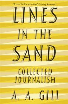 Lines in the Sand : Collected Journalism