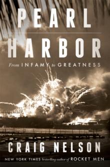 Pearl Harbor : From Infamy to Greatness