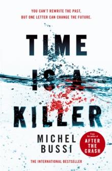 Time is a Killer : From the bestselling author of After the Crash