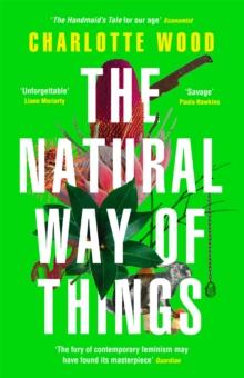 The Natural Way of Things : From the internationally bestselling author of The Weekend