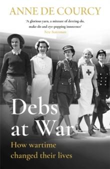 Debs at War : 1939-1945