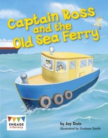 Captain Ross and the Old Sea Ferry