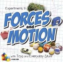 Experiments in Forces and Motion with Toys and Everyday Stuff