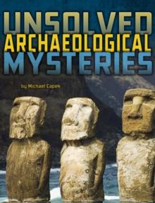 Unsolved Archaeological Mysteries