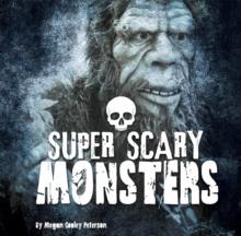 Super Scary Monsters