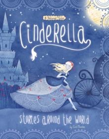 Cinderella Stories Around the World : 4 Beloved Tales