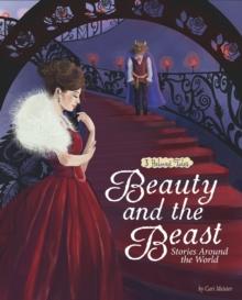 Beauty and the Beast Stories Around the World : 3 Beloved Tales