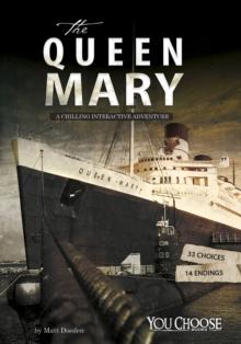 The Queen Mary : A Chilling Interactive Adventure