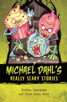 Zombie Cupcakes : And Other Scary Tales