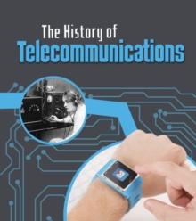 The History of Telecommunications