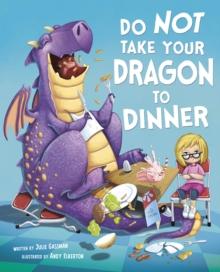 Do Not Take Your Dragon to Dinner