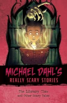 The Library Claw : And Other Scary Tales