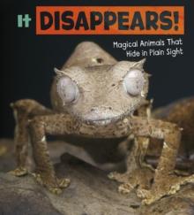 It Disappears! : Magical Animals That Hide in Plain Sight