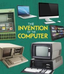 The Invention of the Computer