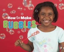 How to Make Bubbles