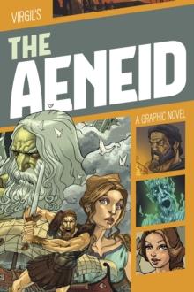 The Aeneid : A Graphic Novel