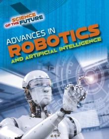 Advances in Robotics and Artificial Intelligence