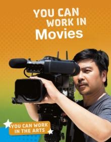 You Can Work in Movies