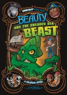 Beauty and the Dreaded Sea Beast : A Graphic Novel