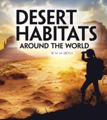 Desert Habitats Around the World