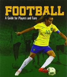 Football : A Guide for Players and Fans