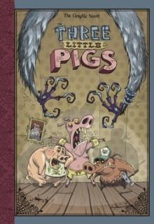 The Three Little Pigs : The Graphic Novel