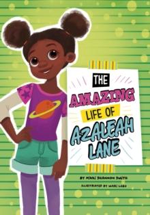 The Amazing Life of Azaleah Lane