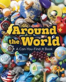 Around the World : A Can-You-Find-It Book